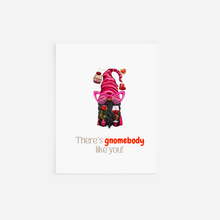 Load image into Gallery viewer, There's Gnomebody Like You Valentine's Day Card