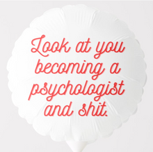 Load image into Gallery viewer, Graduation Balloon - Psychologist