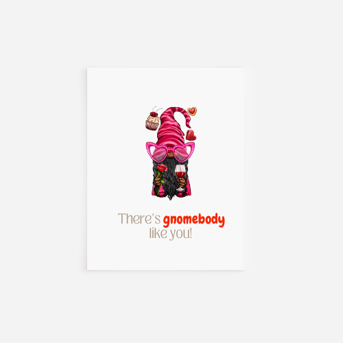 There's Gnomebody Like You Valentine's Day Card